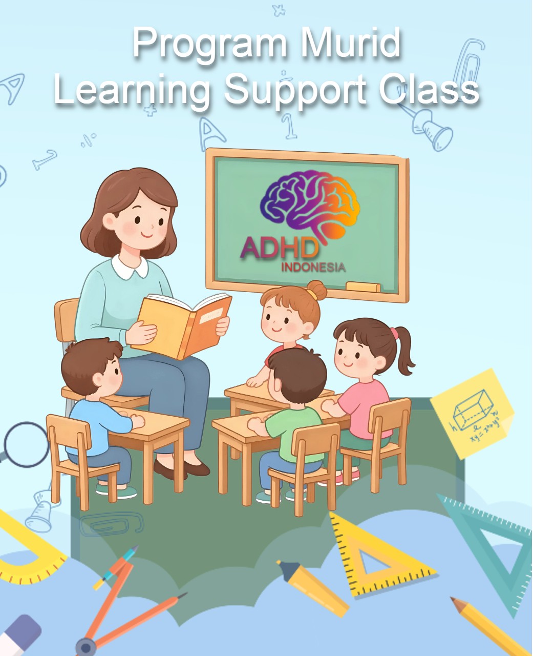 Program ADHD Indonesia Kabupaten Musi Banyuasin Kelas Pendampingan Belajar (Learning Support Class)
